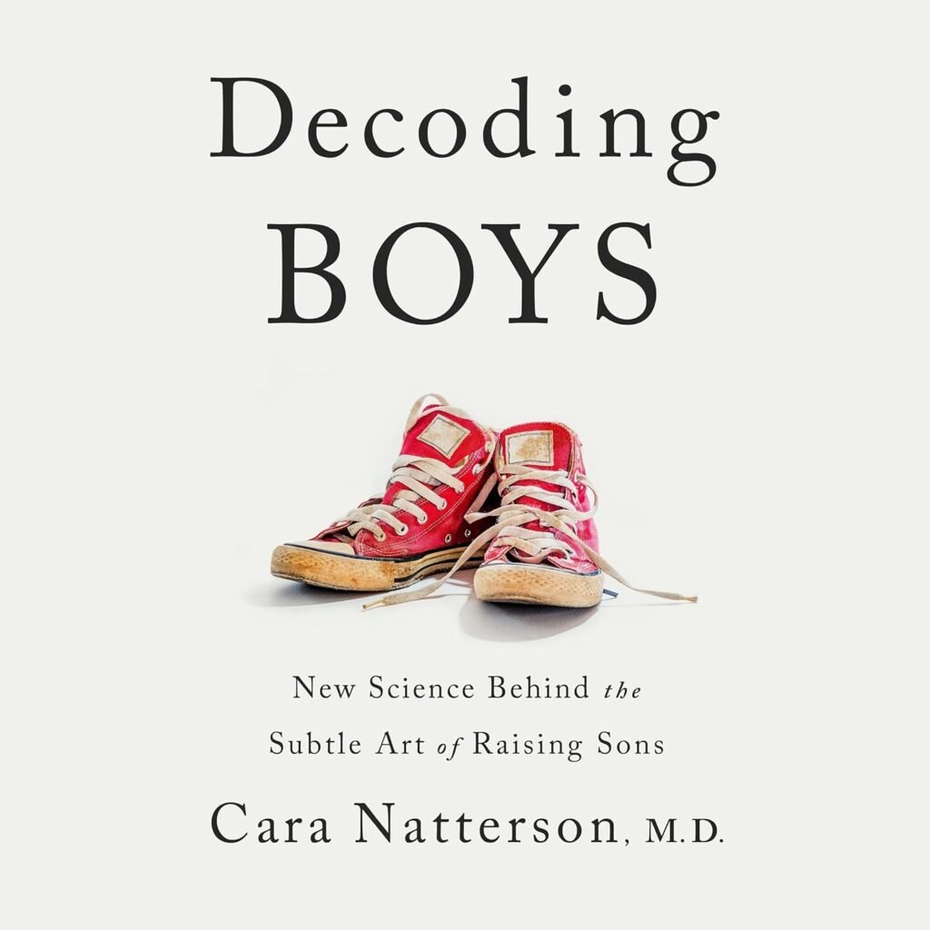 Decoding Boys: New Science Behind the Subtle Art of Raising Sons                                                                      Audible Audiobook                                     – Unabridged