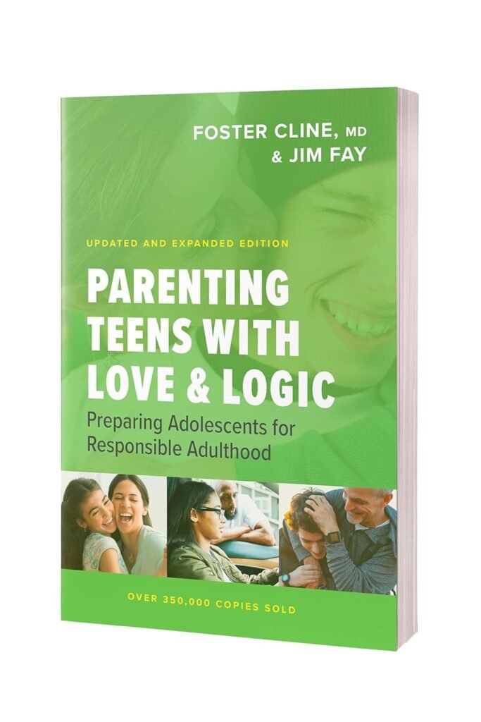 Parenting Teens with Love and Logic: Preparing Adolescents for Responsible Adulthood      Paperback – September 8, 2020