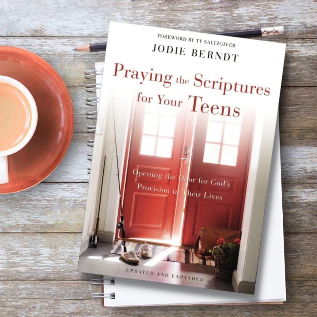 Praying the Scriptures for Your Teens: Opening the Door for Gods Provision in Their Lives      Paperback – March 2, 2021