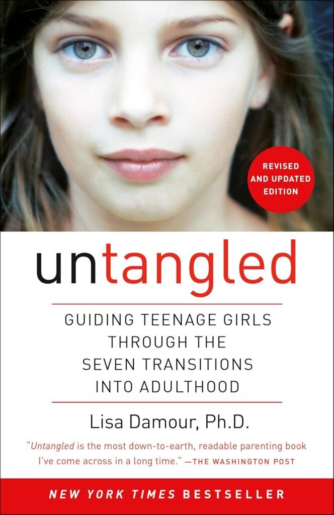 Untangled: Guiding Teenage Girls Through the Seven Transitions into Adulthood      Paperback – April 4, 2017