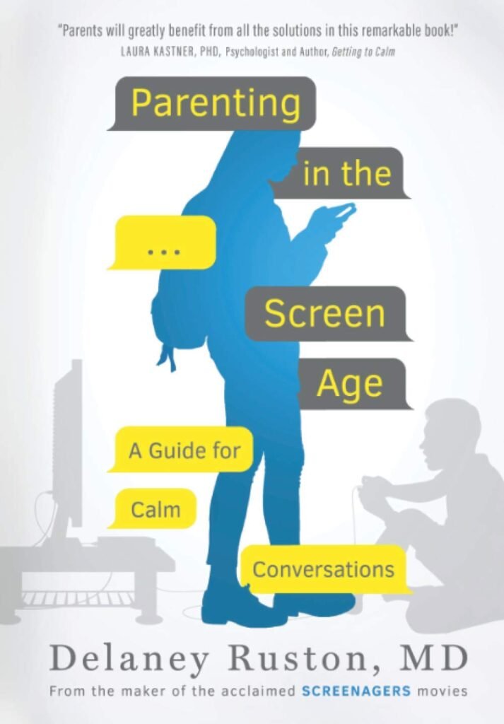 Parenting in the Screen Age: A Guide for Calm Conversations      Paperback – September 16, 2020