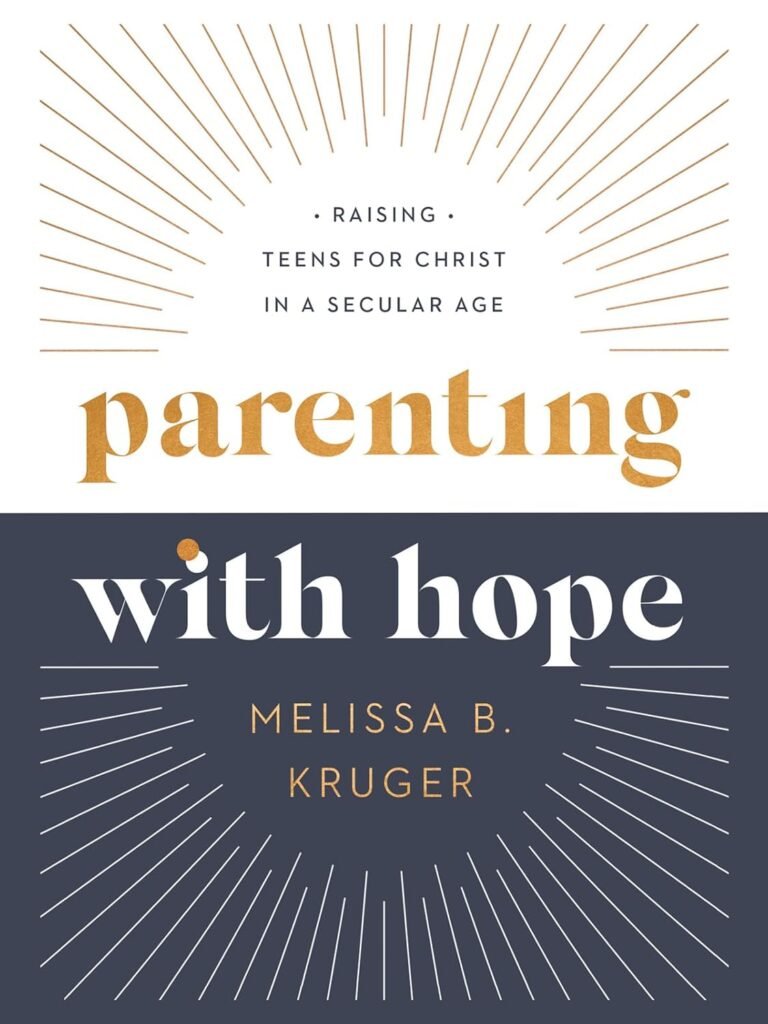 Parenting with Hope: Raising Teens for Christ in a Secular Age      Hardcover – April 2, 2024