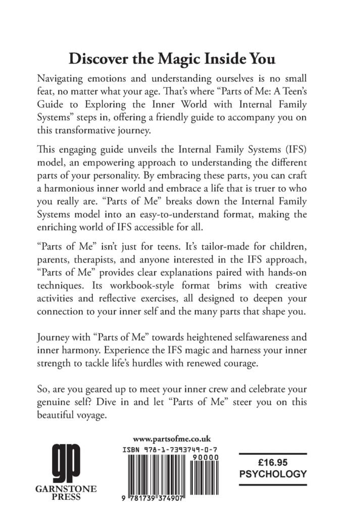 Parts of Me: A Teens Guide to Exploring the Inner World with Internal Family Systems      Paperback – September 23, 2023